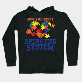 Just A Different Operating System - Autism Awareness Hoodie